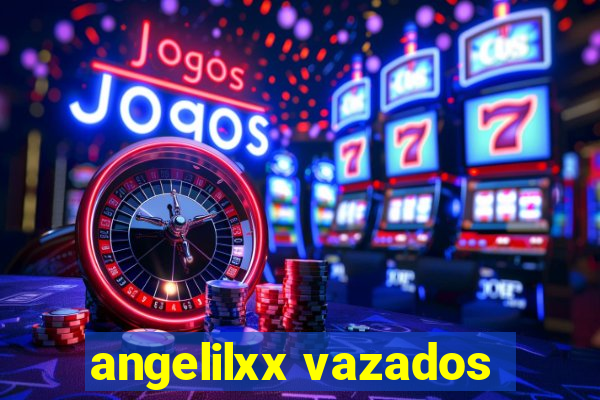 angelilxx vazados